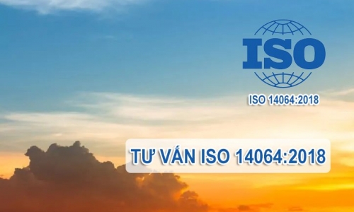 TƯ VẤN ISO 14064 – HỆ THỐNG QUẢN LÝ XÁC MINH VÀ TÍNH TOÁN KHÍ NHÀ KÍNH